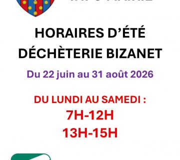 INFO MAIRIE HORAIRE ETE DECHETTERIE BIZANET page 0001 360x320
